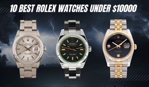 best rolex under $10 000|best watches under 10.000 dollars.